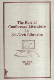 Cover of: The Role of conference literature in sci-tech libraries by Ellis Mount, editor.
