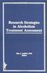 Cover of: Research strategies in alcoholism treatment assessment by Dan J. Lettieri, editor.