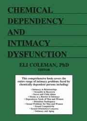 Cover of: Chemical Dependency and Intimacy Dysfunction (Journal of Chemical Dependency Treatment) (Journal of Chemical Dependency Treatment) | Eli Coleman