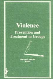 Cover of: Violence: Prevention and Treatment in Groups