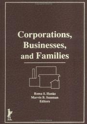 Cover of: Corporations, businesses, and families by Roma S. Hanks, Marvin B. Sussman, editors.