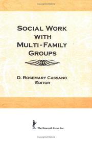 Social work with multi-family groups by D. Rosemary Cassano