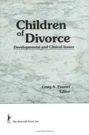 Cover of: Children of divorce: developmental and clinical issues