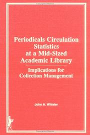 Cover of: Periodicals Circulation Statistics at Mid-Sized Academic Library: Implications for Collection Management