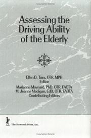 Cover of: Assessing the driving ability of the elderly: a preliminary investigation
