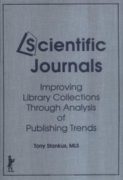 Cover of: Scientific journals: improving library collections through analysis of publishing trends