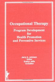 Cover of: Occupational therapy: program development for health promotion and preventive services