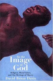 Cover of: In the Image of God: Religion, Moral Values, and Our Heritage of Slavery