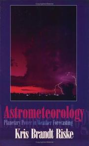 Cover of: Astrometeorology: planetary power in weather forecasting