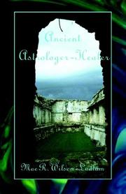 Cover of: Ancient Astrologer-Healer | Mae, R Wilson-Ludlam