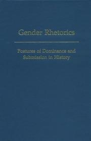 Cover of: Gender rhetorics: postures of dominance and submission in history