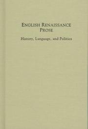 Cover of: English Renaissance prose: history, language, and politics