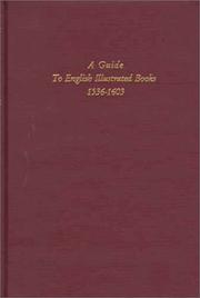 A guide to English illustrated books, 1536-1603 by Ruth Samson Luborsky, Elizabeth Ingram