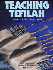 Cover of: Teaching tefilah: insights and activities on prayer