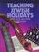 Cover of: Teaching Jewish holidays