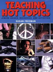 Cover of: Teaching Hot Topics: Jewish values, resources, and activities