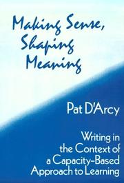 Cover of: Making sense, shaping meaning by Pat D'Arcy