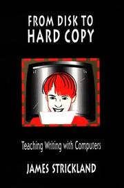 Cover of: From disk to hard copy: teaching writing with computers