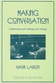 Cover of: Making conversation: collaborating with colleagues for change