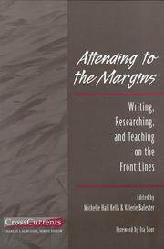 Cover of: Attending to the margins by Michelle Hall Kells, Valerie M. Balester, Valerie Balester