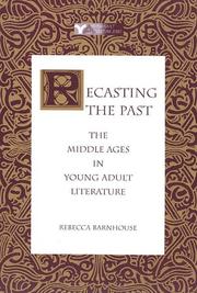 Cover of: Recasting the past: the Middle Ages in young adult literature