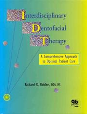 Cover of: Interdisciplinary dentofacial therapy: a comprehensive approach to optimal patient care