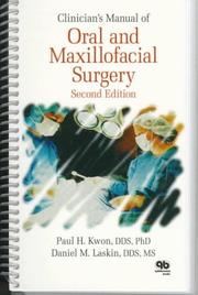 Cover of: Clinician's manual of oral and maxillofacial surgery by edited by Paul H. Kwon, Daniel M. Laskin.