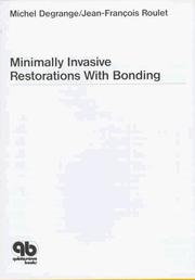 Minimally invasive restorations with bonding
