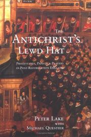 Cover of: The Anti-Christ`s Lewd Hat: Protestants, Papists and Players in Post-Reformation England