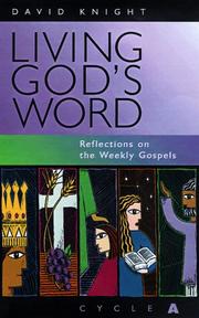 Cover of: Living God's Word: Reflections on the Weekly Gospels, Year A