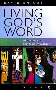 Cover of: Living God's Word: Reflections on the Weekly Gospels (Year C
