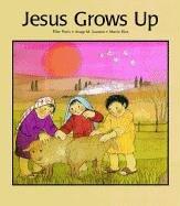 Cover of: Jesus Grows Up