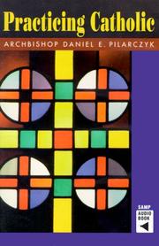 Cover of: Practicing Catholic | Daniel E. Pilarczyk
