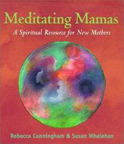 Cover of: Meditating Mamas: A Spiritual Resource for New Mothers