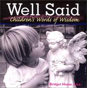 Cover of: Well Said: Children's Words of Wisdom