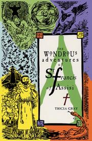 Cover of: The Wondrous Adventures of Saint Francis of Assisi
