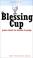 Cover of: The Blessing Cup