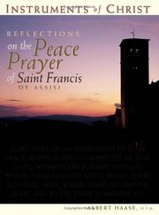 Cover of: Instruments Of Christ: Reflections On The Peace Prayer Of Saint Francis Of Assisi