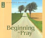 Cover of: Beginning To Pray by Anthony Bloom