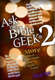 Cover of: Ask the Bible Geek 2: More Answers to Questions from Catholic Teens