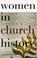 Cover of: Women in Church History