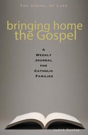 Cover of: Bringing Home the Gospel: A Weekly Journal for Catholic Parents