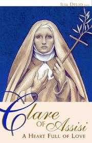 Cover of: Clare of Assisi: A Heart Full of Love