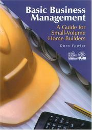 Cover of: Basic business management: a guide for small volume home builders