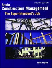 Cover of: Basic construction management, the superintendent's job by Leon Rogers