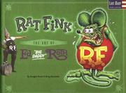 Cover of: Rat Fink by Ed Roth, Douglas Nason, Greg Escalante, Doug Harvey, Douglas Nason, Greg Escalante, Doug Harvey