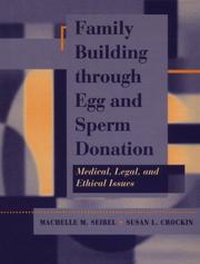 Cover of: Family Building Through Egg and Sperm Donation: Medical, Legal, and Ethical Issues