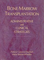 Cover of: Bone marrow transplantation: administrative and clinical strategies