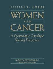 Cover of: Women and Cancer: A Gynecologic Oncology Nursing Perspective (Jones and Bartlett Series in Oncology)