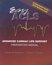 Cover of: Easy ACLS: advanced cardiac life support preparatory manual